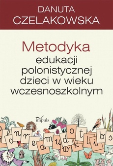 Обкладинка книги з назвою:Metodyka edukacji polonistycznej dzieci w wieku wczesnoszkolnym