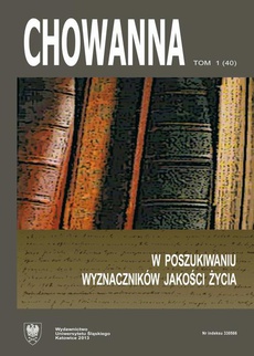The cover of the book titled: „Chowanna” 2013. R. 56(70). T. 1 (40): W poszukiwaniu wyznaczników jakości życia