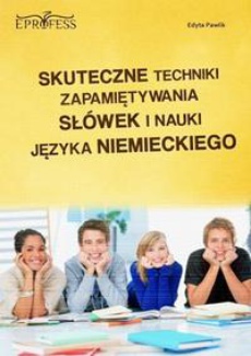 Обкладинка книги з назвою:Skuteczne Techniki Zapamiętywania Słówek i Nauki Języka Niemieckiego