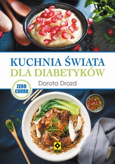The cover of the book titled: Kuchnia świata dla diabetyków