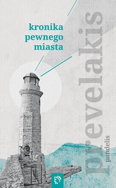The cover of the book titled: Kronika pewnego miasta