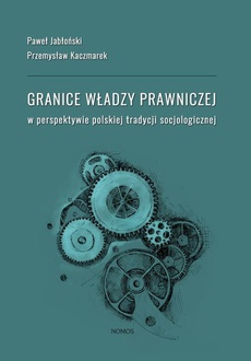 The cover of the book titled: Granice władzy prawniczej