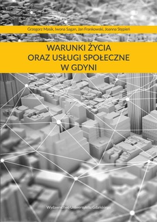 Okładka książki o tytule: Warunki życia oraz usługi społeczne w Gdyni