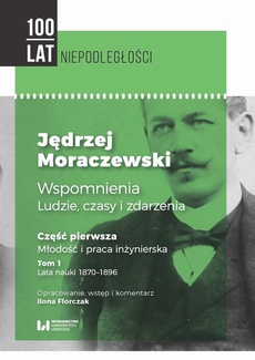 The cover of the book titled: Jędrzej Moraczewski. Wspomnienia. Ludzie, czasy i zdarzenia