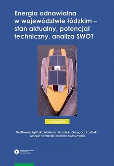 The cover of the book titled: Energia odnawialna w województwie łódzkim – stan aktualny, potencjał techniczny, analiza SWOT