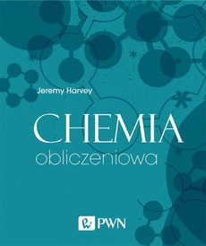The cover of the book titled: Chemia obliczeniowa