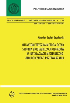 Okładka książki o tytule: Olfaktometryczna metoda oceny stopnia biostabilizacji w instalacjach mechaniczno-biologicznego przetwarzania
