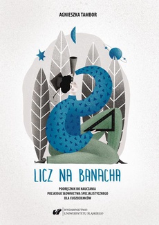 The cover of the book titled: Licz na Banacha. Podręcznik do nauczania polskiego słownictwa specjalistycznego dla cudzoziemców