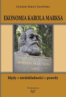 The cover of the book titled: Ekonomia Karola Marksa. Błędy, niedokładności, prawdy