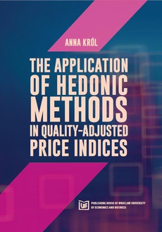 Okładka książki o tytule: The application of hedonic methods in quality-adjusted price indices