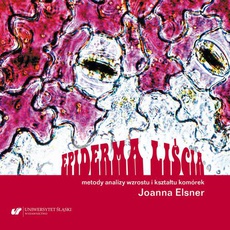 Обложка книги под заглавием:Epiderma liścia – metody analizy wzrostu i kształtu komórek