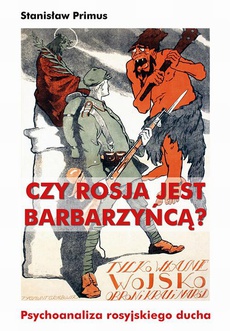 The cover of the book titled: Czy Rosja jest barbarzyńcą?