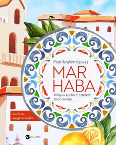 Okładka książki o tytule: Marhaba Witaj w kuchni z czterech stron świata