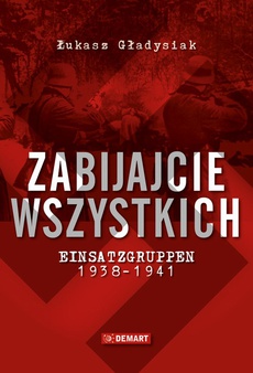 The cover of the book titled: Zabijajcie wszystkich.