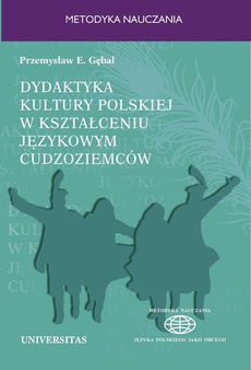 The cover of the book titled: Dydaktyka kultury polskiej w kształceniu językowym cudzoziemców