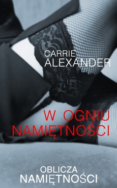 The cover of the book titled: W ogniu namiętności