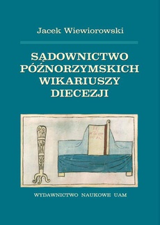 Обложка книги под заглавием:Sądownictwo późnorzymskich wikariuszy diecezji