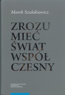 Zrozumiec Swiat Wspolczesny Marek Szulakiewicz Pdf Ebook Ibuk Pl