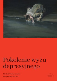 The cover of the book titled: Pokolenie wyżu depresyjnego