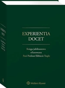The cover of the book titled: Experientia docet. Księga jubileuszowa ofiarowana Pani Profesor Elżbiecie Traple
