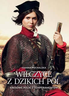 The cover of the book titled: Wilczyce z dzikich pól