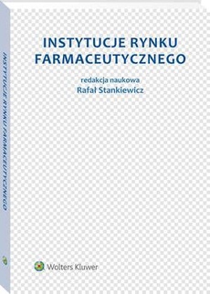 The cover of the book titled: Instytucje rynku farmaceutycznego