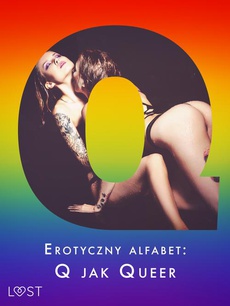 Обложка книги под заглавием:Erotyczny alfabet: Q jak Queer - zbiór opowiadań