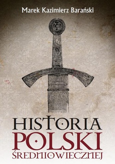 Okładka książki o tytule: Historia Polski średniowiecznej