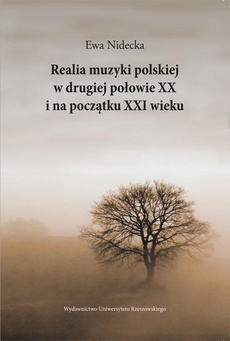 Обкладинка книги з назвою:Realia muzyki polskiej w drugiej połowie XX i na początku XXI wieku