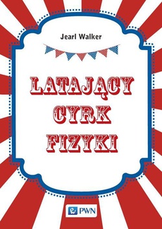 The cover of the book titled: Latający cyrk fizyki