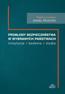 The cover of the book titled: Problemy bezpieczeństwa w wybranch państwach