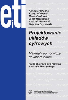 The cover of the book titled: Projektowanie układów cyfrowych. Materiały pomocnicze do laboratorium