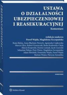 The cover of the book titled: Ustawa o działalności ubezpieczeniowej i reasekuracyjnej. Komentarz