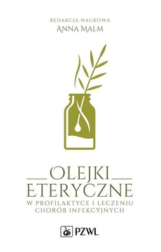 The cover of the book titled: Olejki eteryczne w profilaktyce i leczeniu chorób infekcyjnych