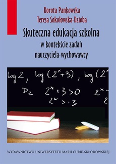 The cover of the book titled: Skuteczna edukacja szkolna w kontekście zadań nauczyciela-wychowawcy