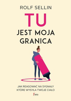 The cover of the book titled: TU jest moja granica