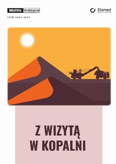 The cover of the book titled: Z wizytą w kopalni