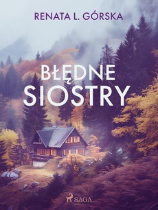 The cover of the book titled: Błędne siostry