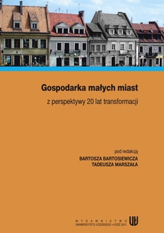 Обложка книги под заглавием:Gospodarka małych miast z perspektywy 20 lat transformacji