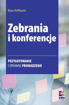 The cover of the book titled: Zebrania i konferencje