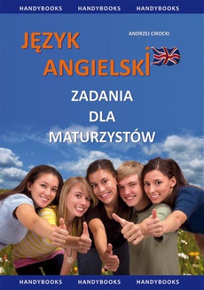 The cover of the book titled: Język angielski - Zadania dla maturzystów