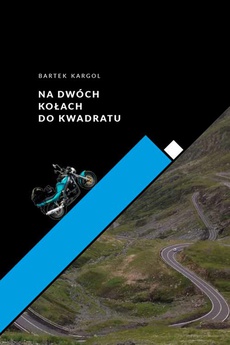 The cover of the book titled: Na dwóch kołach do kwadratu