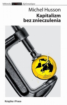 Обложка книги под заглавием:Kapitalizm bez znieczulenia