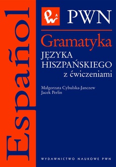 Okładka książki o tytule: Gramatyka języka hiszpańskiego z ćwiczeniami