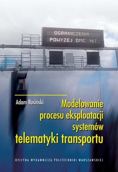 The cover of the book titled: Modelowanie procesu eksploatacji systemów telematyki transportu