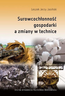 The cover of the book titled: Surowcochłonność gospodarki a zmiany w technice