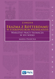 Okładka książki o tytule: Lingua Erazma z Rotterdamu w staropolskim przekładzie