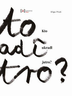 The cover of the book titled: Kto ukradł jutro