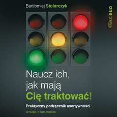 Bartłomiej Stolarczyk - Naucz ich, jak mają Cię traktować