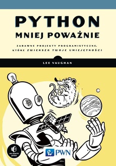The cover of the book titled: Python mniej poważnie